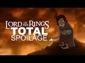 Lord of the Rings - Total Spoilage