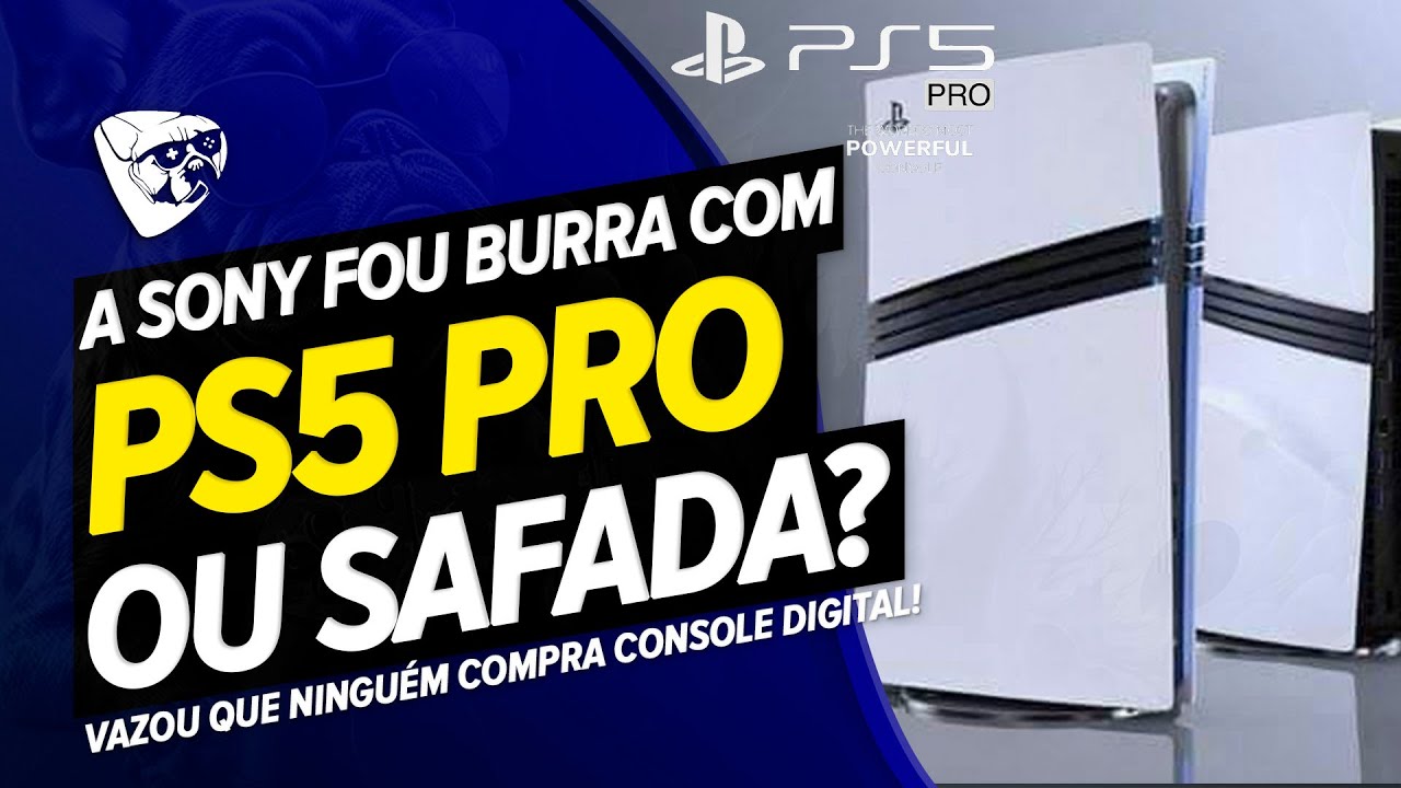 Sony Foi BURRA Ou SAFADA Com O PS5 PRO?! VAZOU Que NINGUÉM COMPRA CONSOLE DIGITAL!