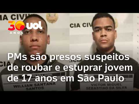 PMs são presos suspeitos de roubar e estuprar jovem de 17 anos em São Paulo