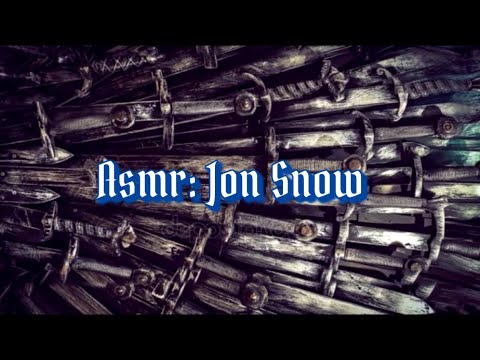 ASMR- GOT Jon Snow “Winter is Coming”