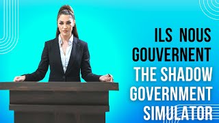ILS NOUS SURVEILLE (The Shadow Government Simulator)