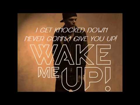 Wake me Up / Never gonna give you Up / I get knocked down