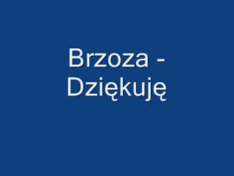 Brzoza  - Dziękuję
