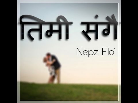 Nepz Flo' - Timi Sangai | तिमी संगै (Lyrics Video)