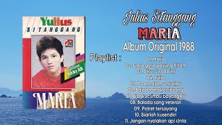 Download lagu JULIUS SITANGGANG - Maria {Full Album Original} mp3 Download lagu JULIUS SITANGGANG - Maria {Full Album Original} mp3