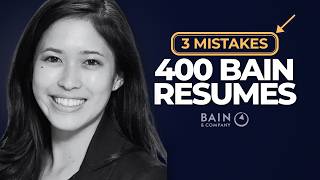 400 Bain Resumes Reviewed – 3 Mistakes She Saw Every Time