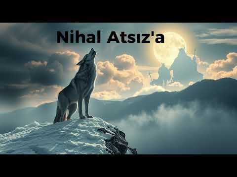 Hüseyin Nihal Atsız - "Davetiye" | Tarihin Çağrısı