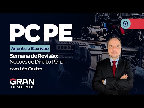 Concurso PC PE Agente e Escrivão: Semana de Revisão: Direito Penal