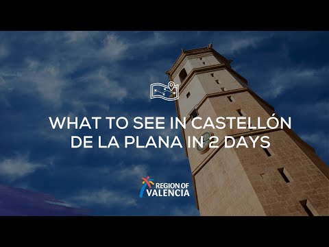 What to see in Castellón de la Plana in 2 days ...