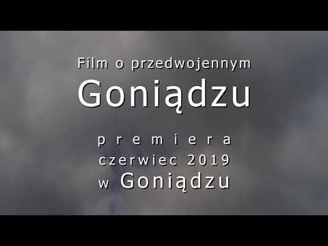 Przedwojenny Goniądz. Premiera filmu czerwiec 2019