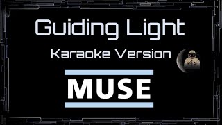 Muse • Guiding Light (CC) 🎤 [Karaoke] [Instrumental Lyrics]