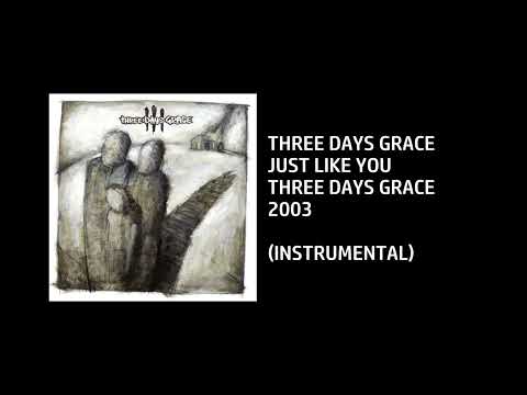 Three Days Grace - Just Like You [Custom Instrumental]