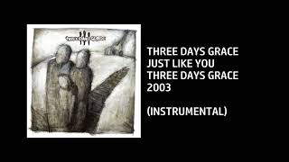 Three Days Grace - Just Like You Custom Instrument