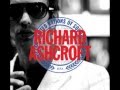 Richard Ashcroft (RPA & The United Nations of Sound) - She Brings Me The Music