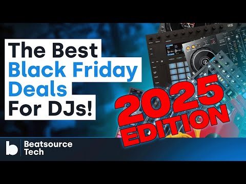 The Best Black Friday Deals for DJs in 2025! | Beatsource Tech