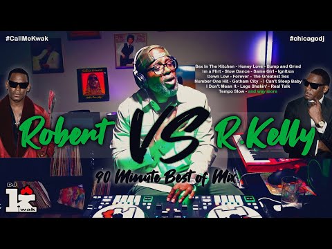 Robert vs R. Kelly: Best of R&B Mix