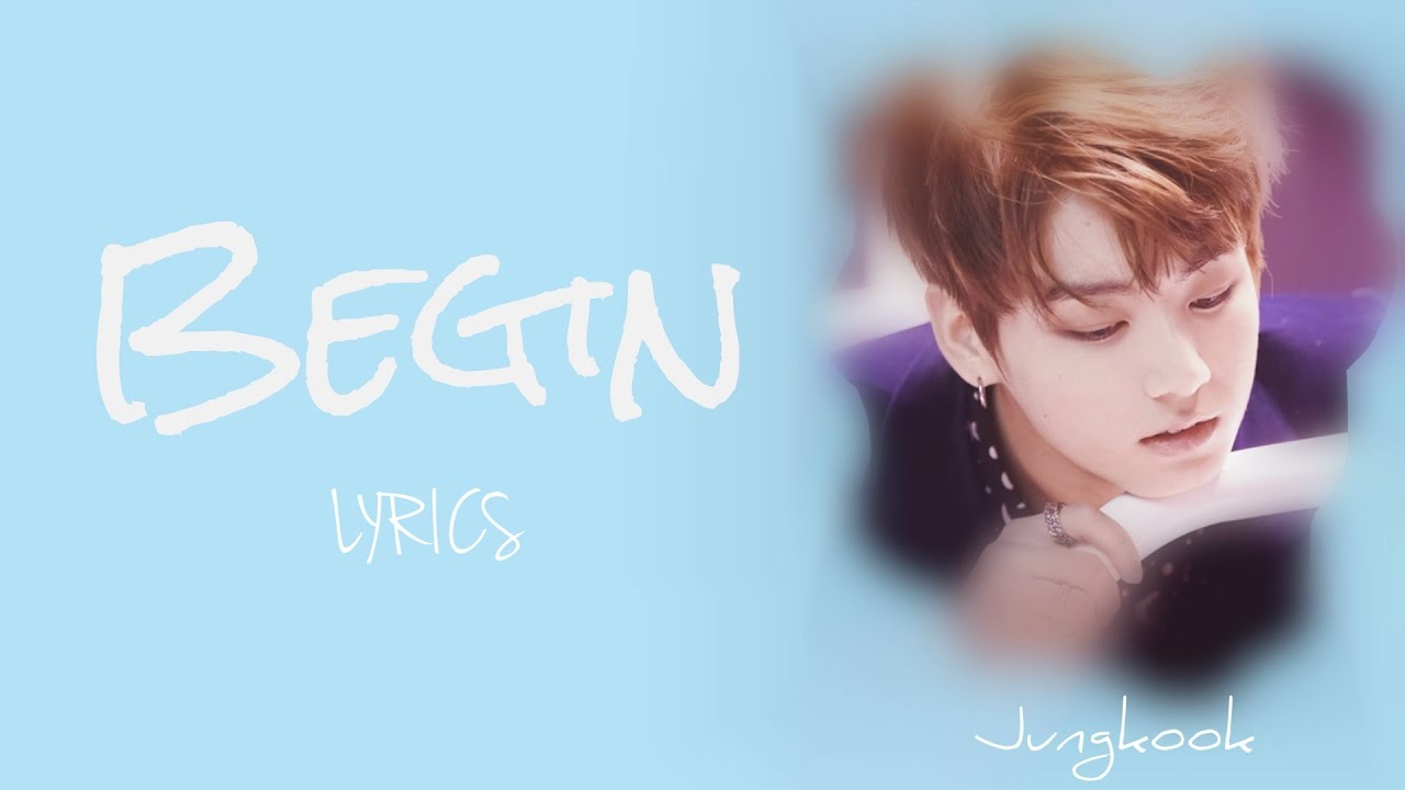 download lagu mp3 terbaru 2019 Download Lagu Bts Jungkook Begin dan kasetnya di Toko Terdekat Maupun di iTunes atau Amazon secara legal download lagu mp3 terbaru 2019 Download Lagu Bts Jungkook Begin