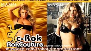I Got A Feelin - Black Eyed Peas - C-Rok RokCouture RePro V02