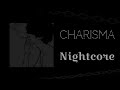 Jann - Charisma [ Nightcore ]