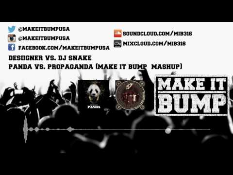 Desiigner vs. DJ Snake - Panda vs. Propaganda (Make It Bump Mashup)