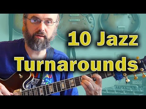 Jazz Chords: I VI II V turnaround in 10 variations - Jazz Guitar Harmony Lesson
