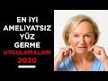 Ameliyatsız Yüz Germe de en iyi uygulama hangisi? 2020