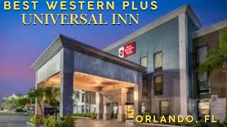Best Western Plus Universal Inn Orlando | Room Tour & Hotel Review