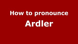 How to pronounce Ardler
