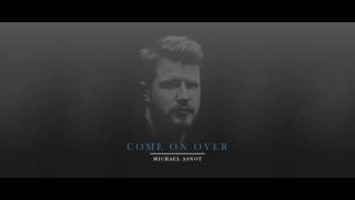 Michael Asnot - Come On Over