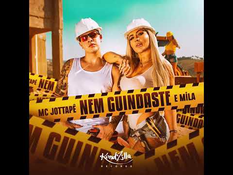MC Jottapê feat. Mila - NEM GUINDASTE [Áudio Oficial] {EuAnaMaria Oficial}