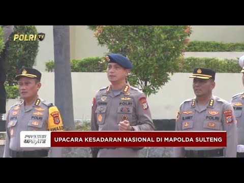 PRESISI UPDATE: UPACARA KESADARAN NASIONAL DI MAPOLDA SULTENG 18/04/2025 (21.00)