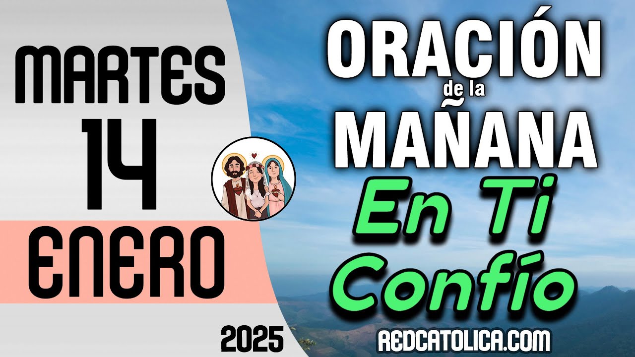 Oracion de la Mañana De Hoy Martes 14 de Enero - Salmo 56 Tiempo De Orar