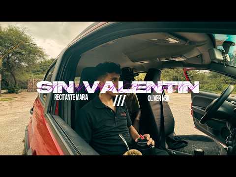 😒 SIN VALENTIN III ft @OLIVERNSKCanalOficial