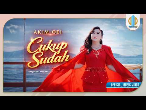 Cukup Sudah - Akim Oei