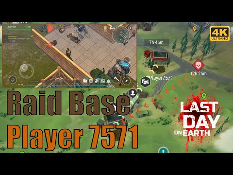 Raid Base Player 7571 Last Day on Earth Survival 4K