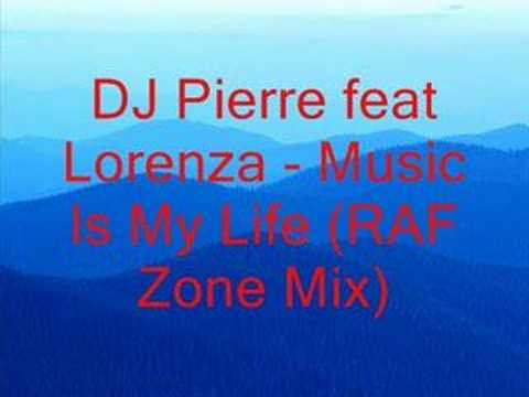DJ Pierre feat Lorenza - Music is my life