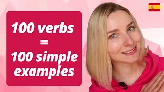 Just learn these 100 most common Spanish verbs WITH EXAMPLES and start speaking Spanish FASTER!