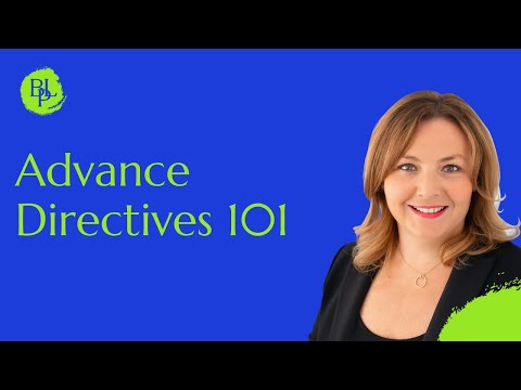 Advance Directives 101