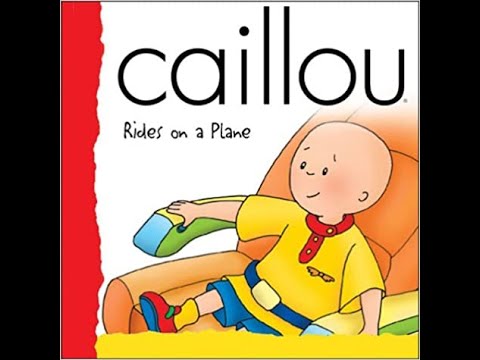 Study Cubby - Caillou Rides on Plane Books Read Aloud
