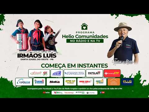 Helio Comunidades - No Rádio e na TV - 01/03/2026 - Irmãos Luís - Santa Izabel do Oeste PR