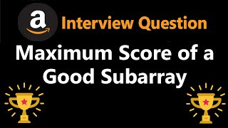 YouTube video 'Maximum Score of a Good Subarray - Leetcode 1793 - Python'