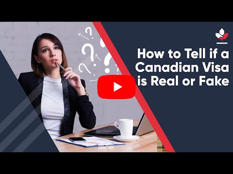 How To Tell If A Canadian Visa Is Real or Fake