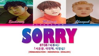 BTOB (비투비) – &#39;SORRY (미안해)&#39; (Song by 서은광, 이민혁, 이창섭) LYRICS [Color Coded SUB ROM/INDO/ENG] | SUB INDO