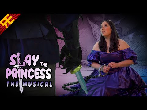 SLAY THE PRINCESS: The Musical [by Random Encounters]