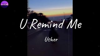 Usher - U Remind Me (Lyric Video)
