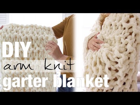 How to Arm Knit a Garter Stitch Blanket with Simply Maggie