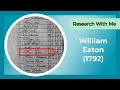 Research with me: William Eaton (1792)