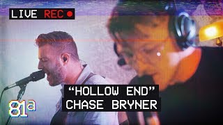 &quot;Hollow End&quot; (Chase Bryner) | Live Performance