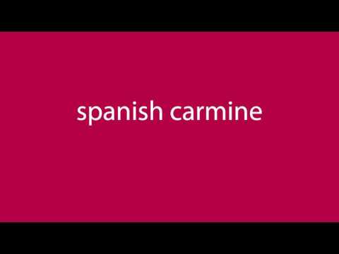 How to pronounce spanish carmine [all colours]