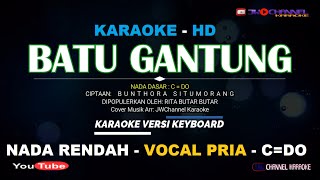 Download lagu BATU GANTUNG [KARAOKE LAGU BATAK] RITA BUTAR BUTAR [C=DO] VOCAL PRIA. Mitu di lapo... mp3